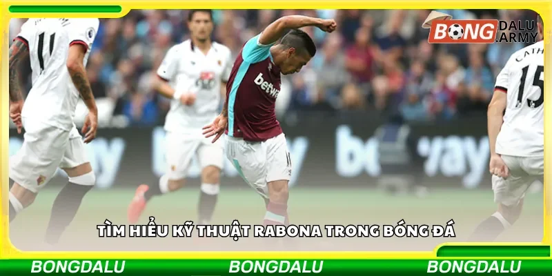 Tìm hiểu kỹ thuật Rabona trong bóng đá