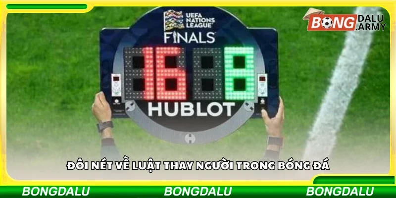 Vài nét về luật thay người trong bóng đá